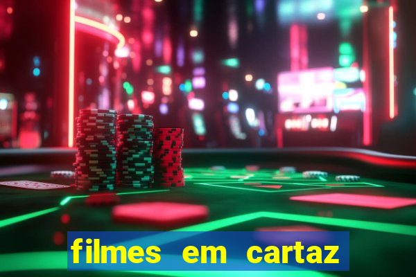 filmes em cartaz conjunto nacional